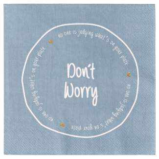 Lunchserviette "Don't worry" 