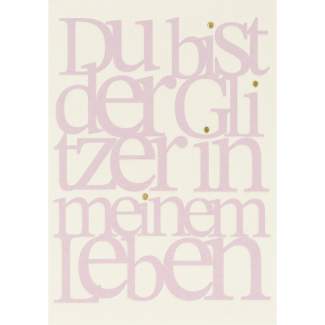 Freundinnenkarte "Du bist der Glitzer in meinem Leben" 