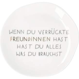 Mix & Match. Kleiner Teller "Wenn du verrückte Freundinnen ..." 