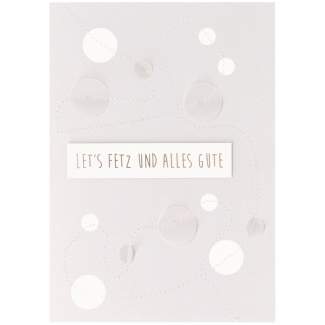 Geburtstagskarte "Let´s Fetz und alles Gute" 