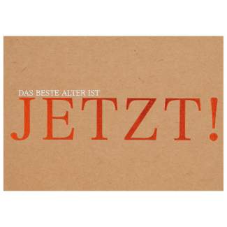Glanz Postkarte "Jetzt" 