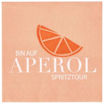 Cocktailserviette "Bin auf Aperol ..." 