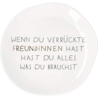 Mix & Match. Kleiner Teller "Wenn du verrückte Freundinnen ..." 