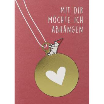 Heinzelmännchen Karte "Mit dir möchte ich abhängen" 