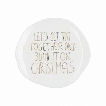 Weihnachtsteller. Klein "Let´s get fat together" 