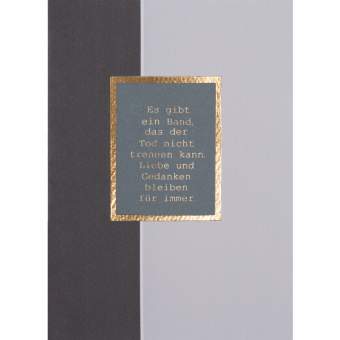 Goldelemente Trauerkarte "Es gibt ein Band" 