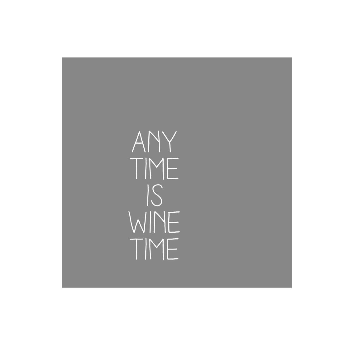 Weinservietten "Any time is wine time" 