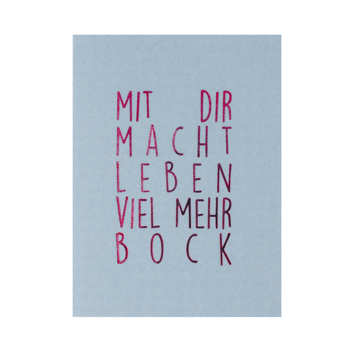 Minikarte "Mit dir macht Leben viel mehr Bock" 