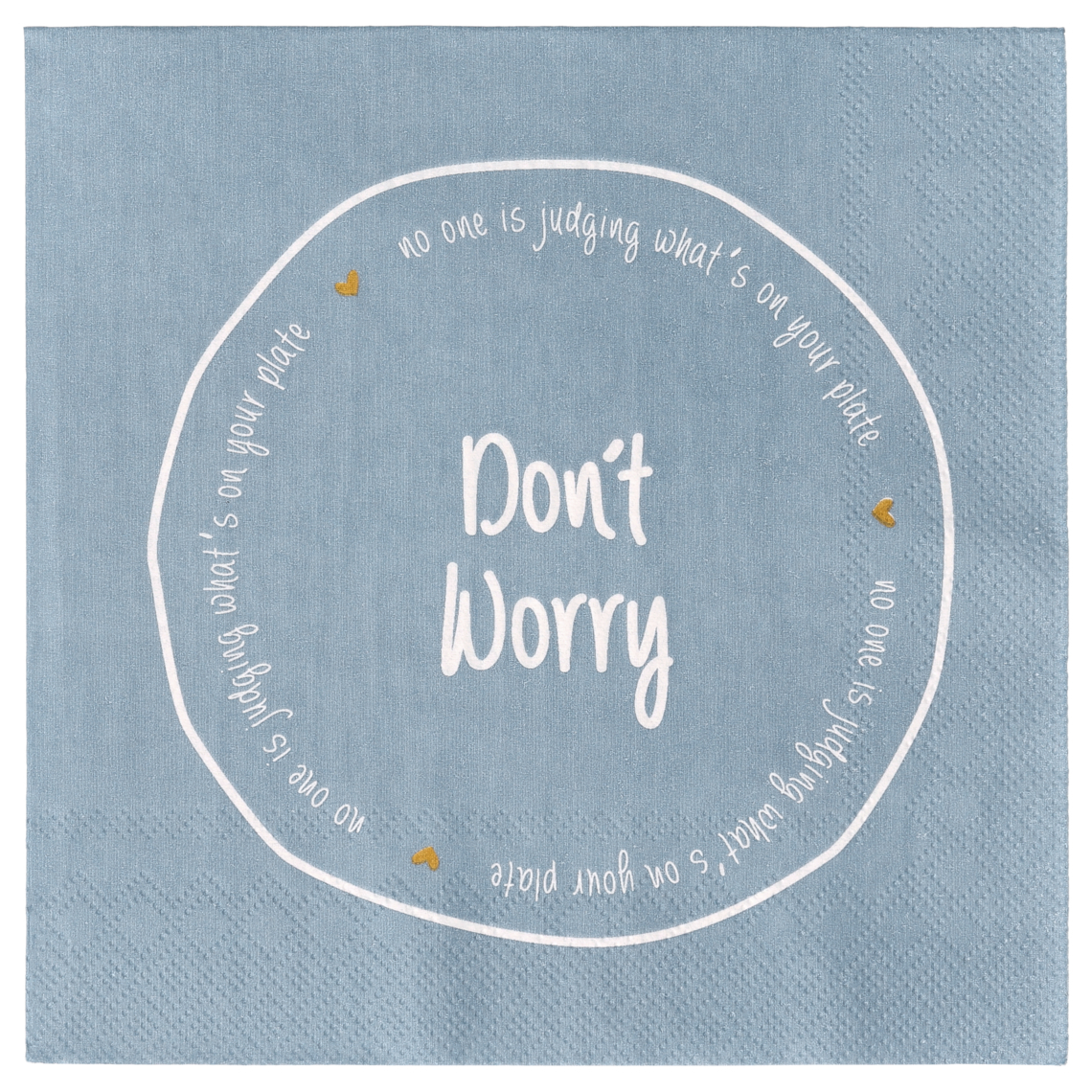 Lunchserviette "Don't worry" 