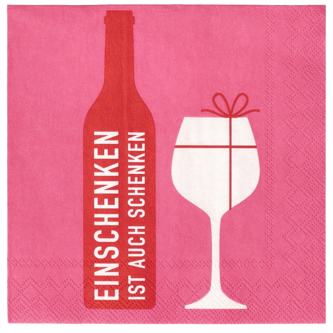 Cocktailserviette "Einschenken ..." 