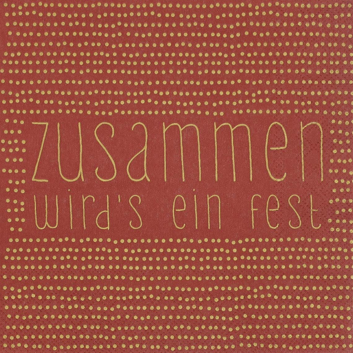 Lunchservietten "Zusammen wirds ein Fest" 