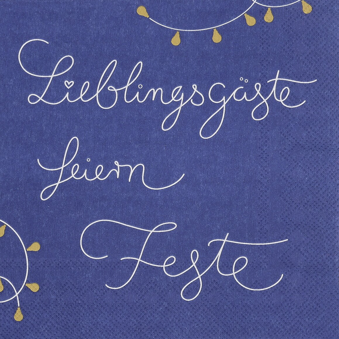 Lunchservietten "Lieblingsgäste feiern Feste" 