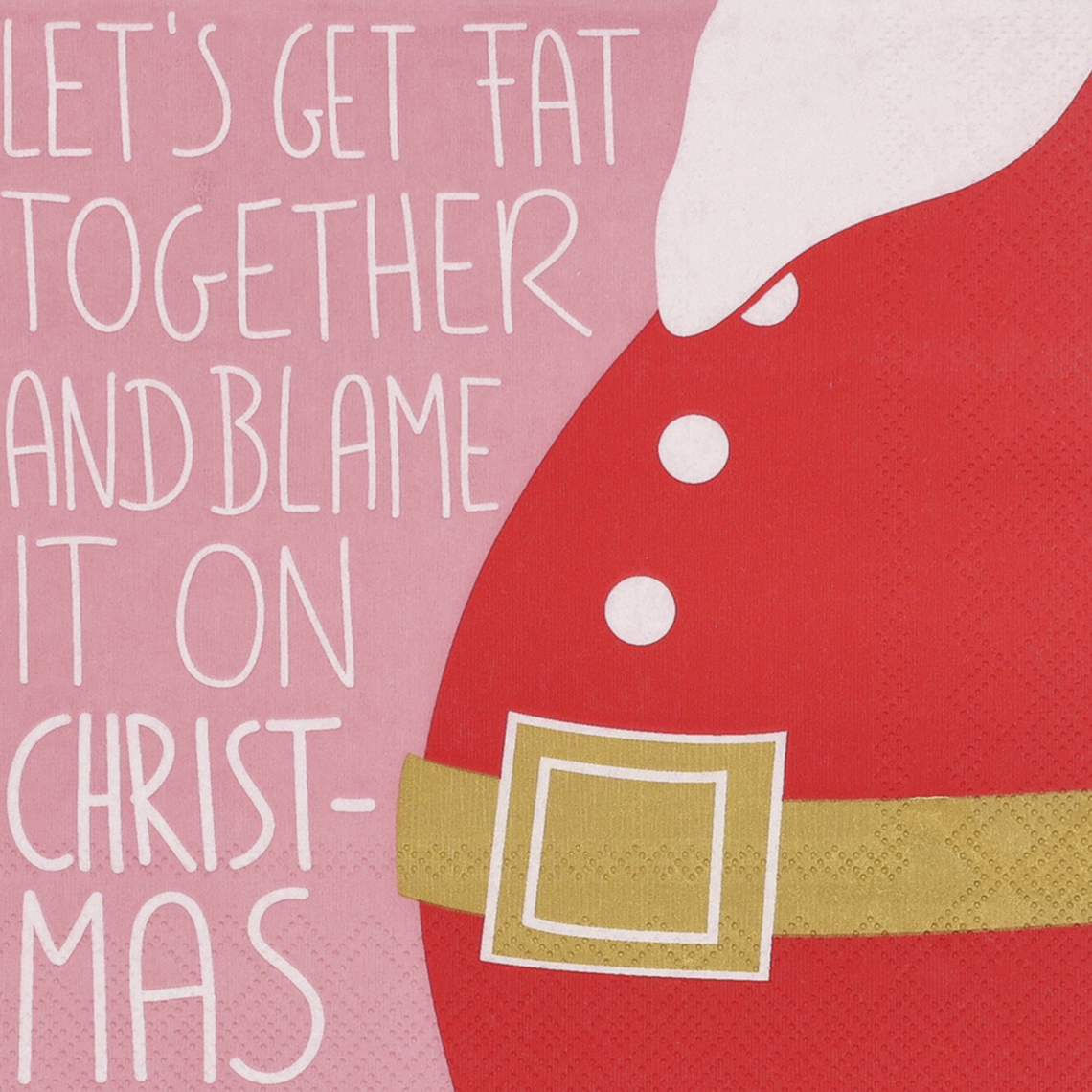 Lunchservietten "Let's get fat together" 